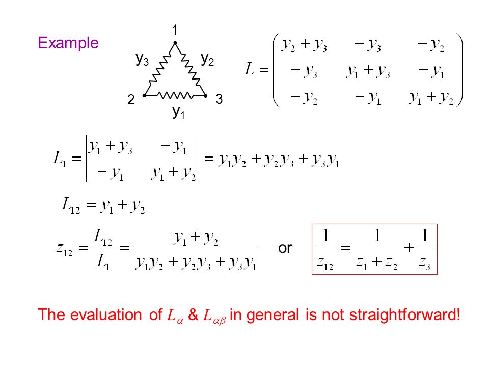 Example y3y3 y1y1 y2y2 or The evaluation of L  & L  in general is not straightforward!