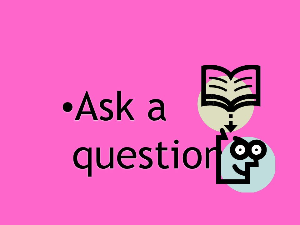 Ask a question Ask a question