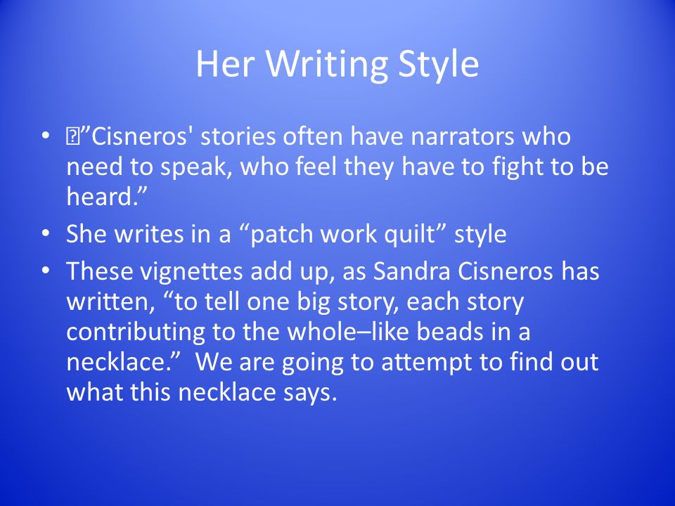 cisneros writing style