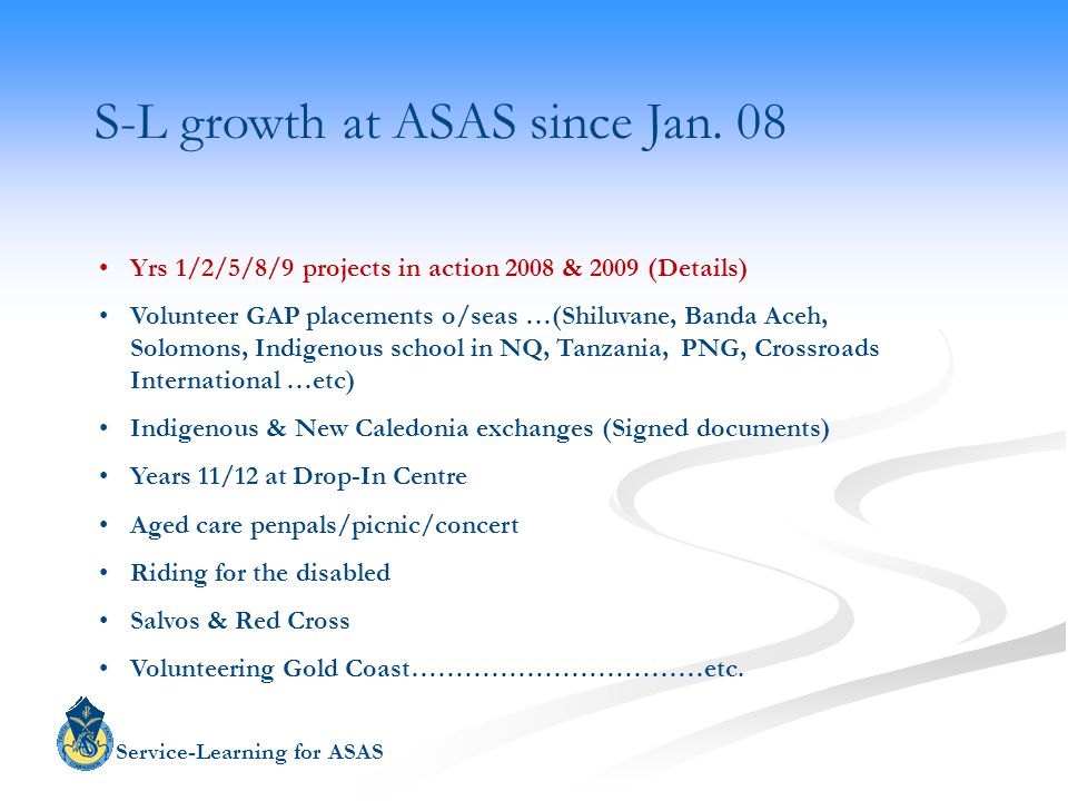 Service-Learning for ASAS S-L growth at ASAS since Jan.