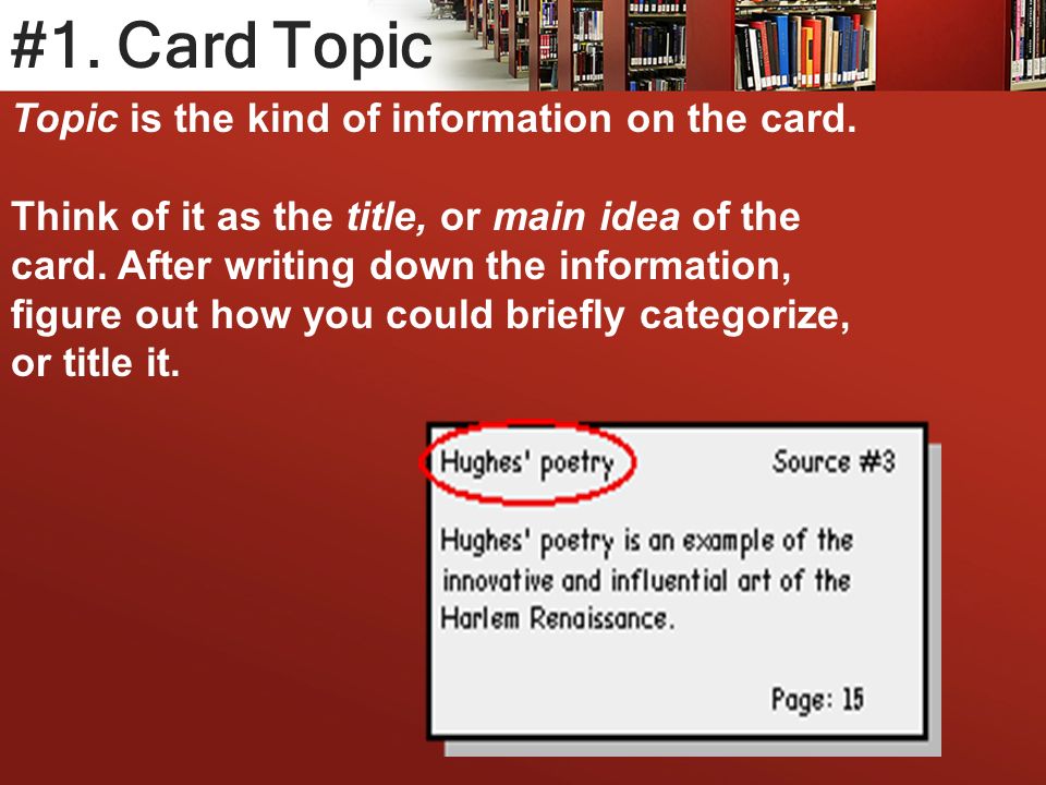 #1. Card Topic Topic is the kind of information on the card.