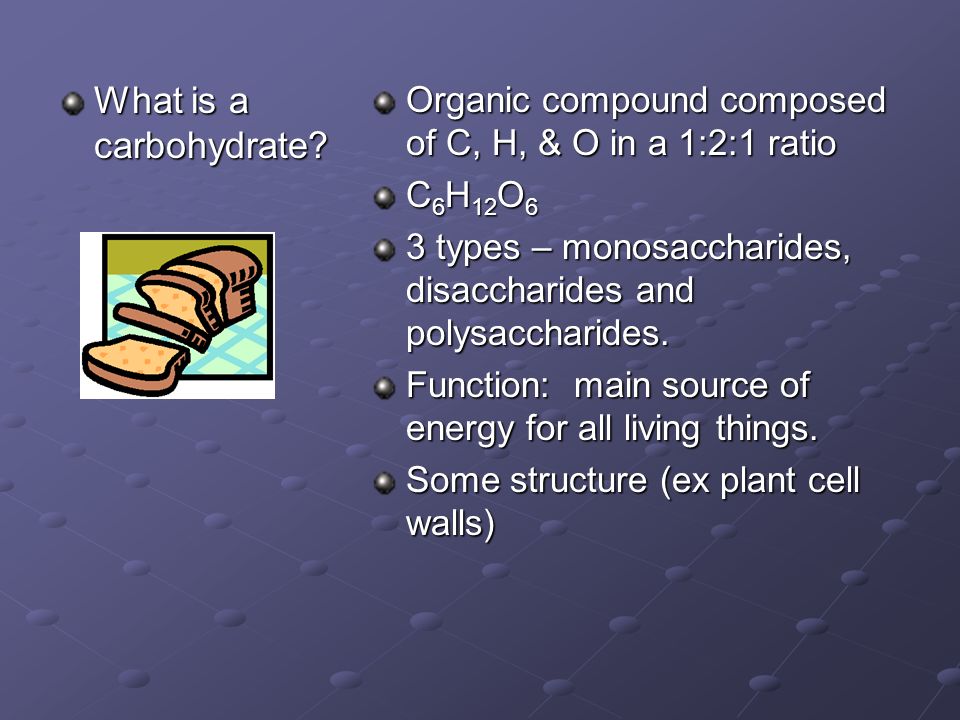 What is a carbohydrate.