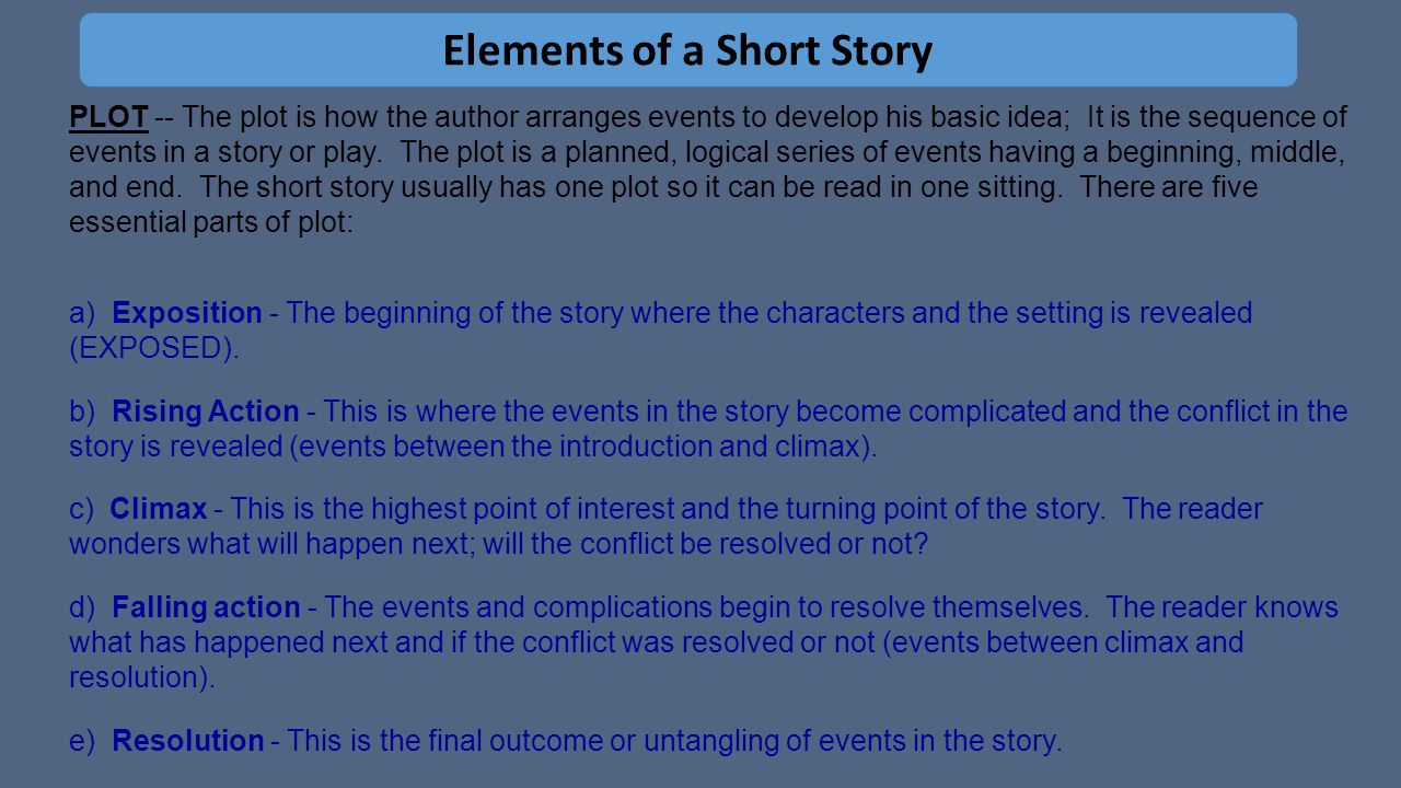 Elements Of A Short Story Setting The Time And Location In Which A Story Takes Place Is Called The Setting For Some Stories The Setting Is Very Important Ppt Download