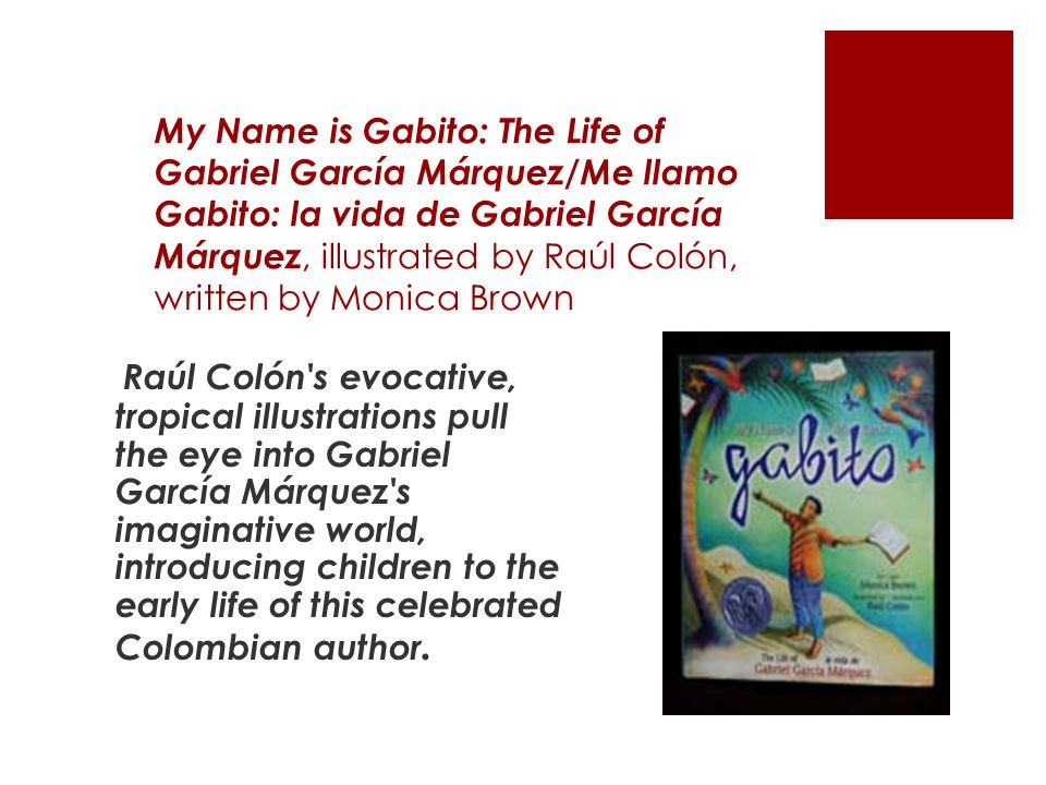 My Name is Gabito / Me llamo Gabito: The Life of Gabriel Garcia Marquez