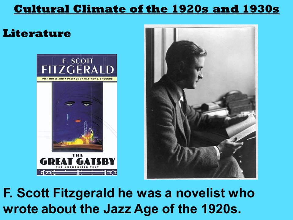 Cultural Climate of the 1920s and 1930s Literature F.