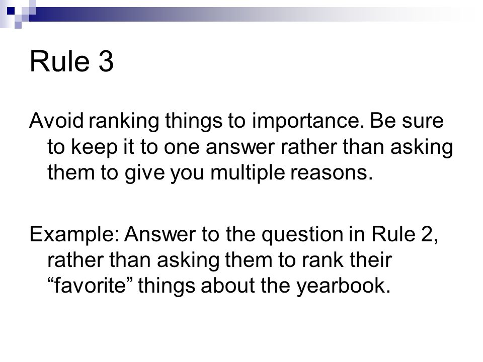 Rule 3 Avoid ranking things to importance.
