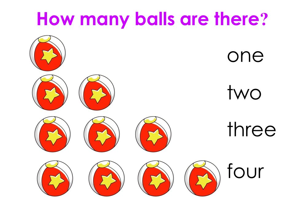 My Toys Primary One. How many balls are there ? one two three four. - ppt  download