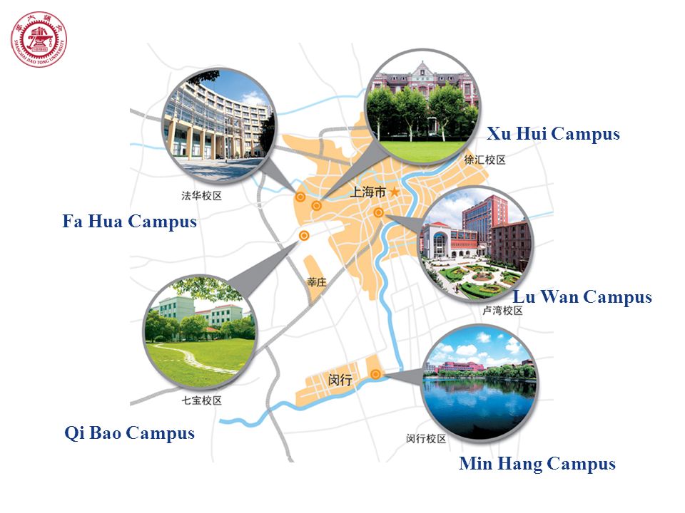 Xu Hui Campus Lu Wan Campus Min Hang Campus Fa Hua Campus Qi Bao Campus
