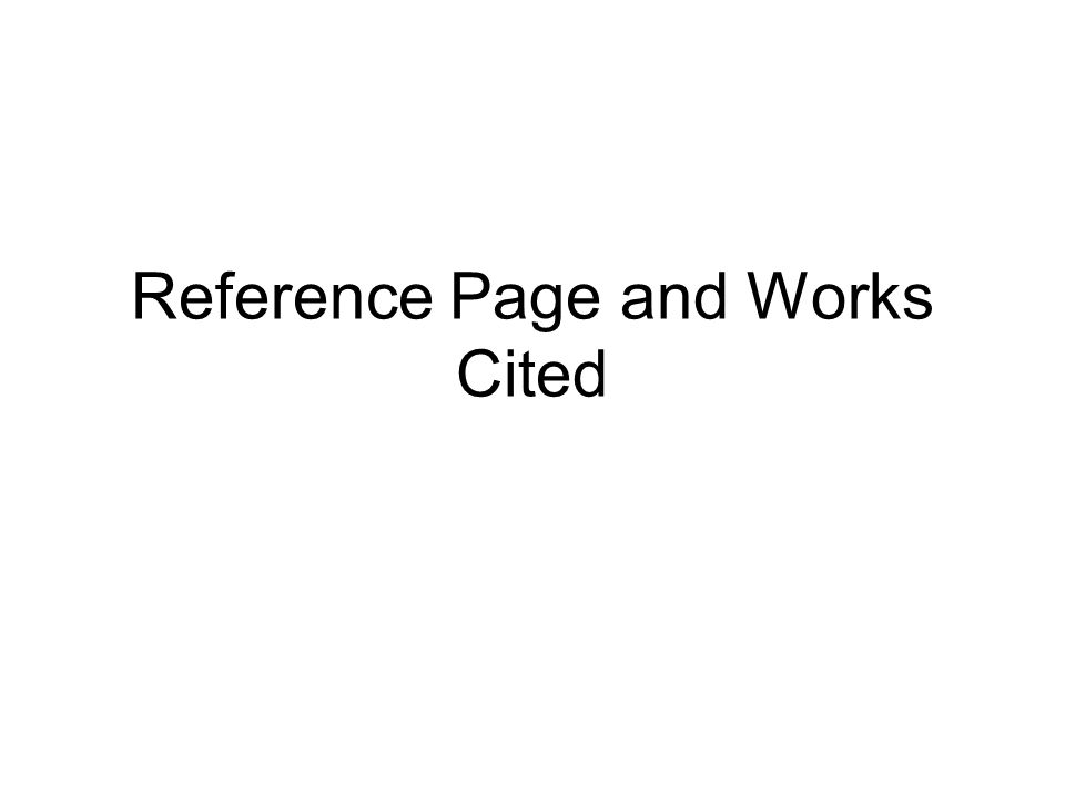 Reference Page and Works Cited