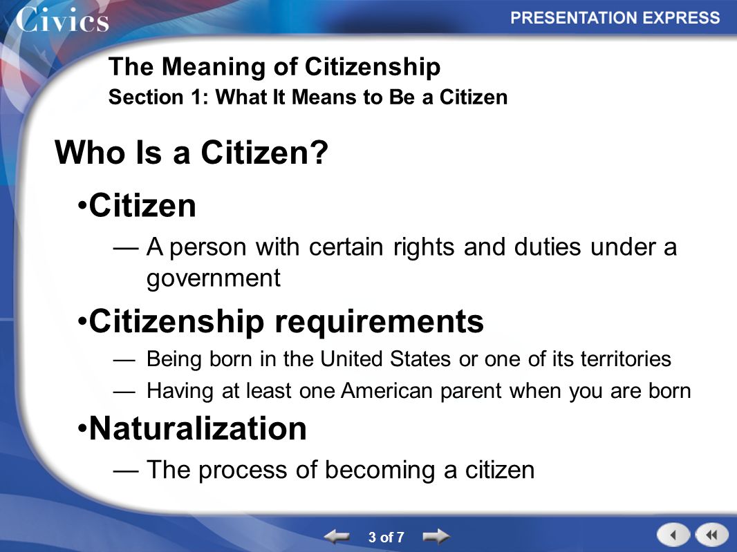Section Outline 1 of 7 The Meaning of Citizenship Section 1: What It Means  to Be a Citizen  Is a Citizen?  Office of a Citizen Color  Transparency: - ppt download