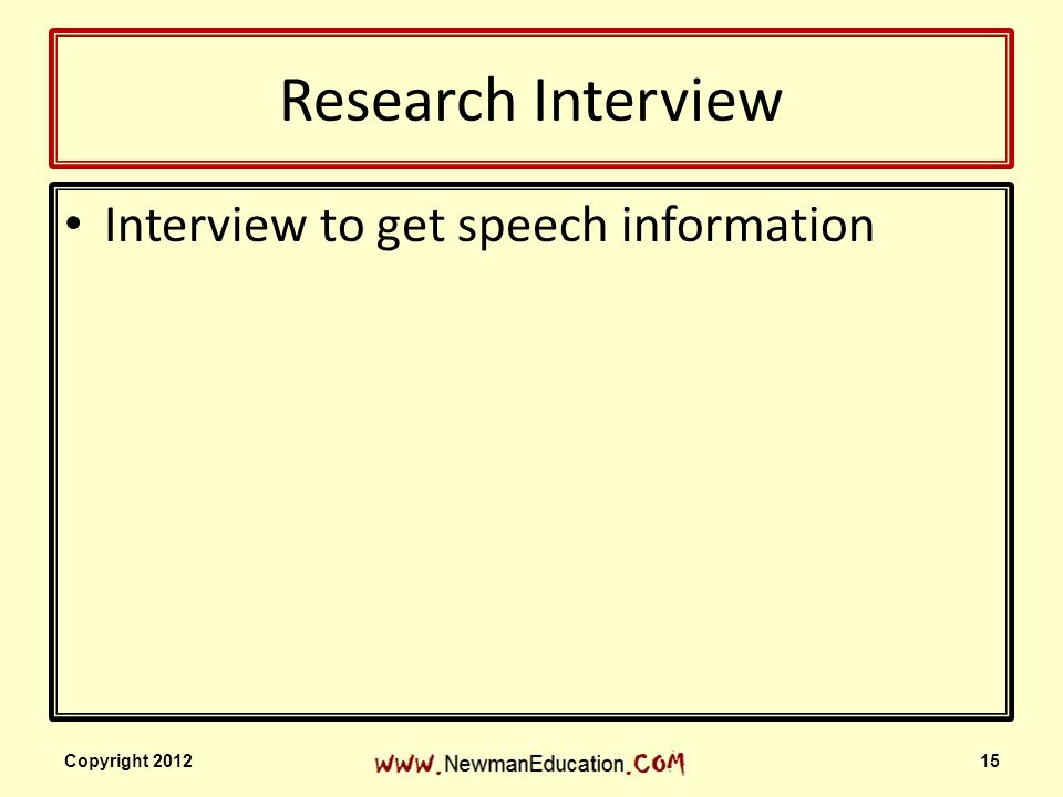 Research Interview Interview to get speech information Copyright