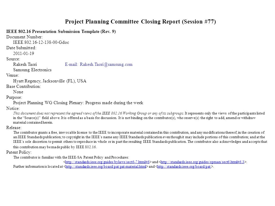 Project Planning Committee Closing Report (Session #77) IEEE Presentation Submission Template (Rev.