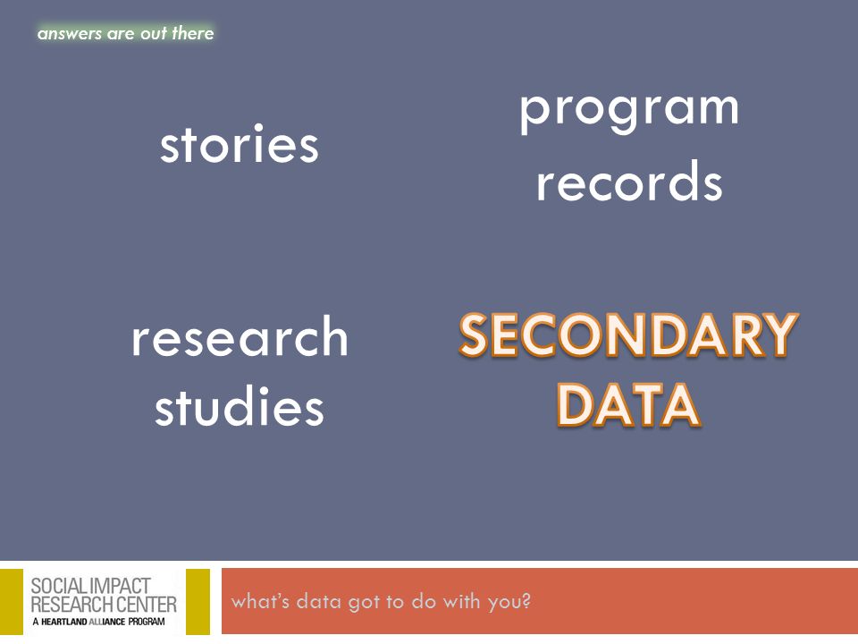 what’s data got to do with you stories program records research studies answers are out there