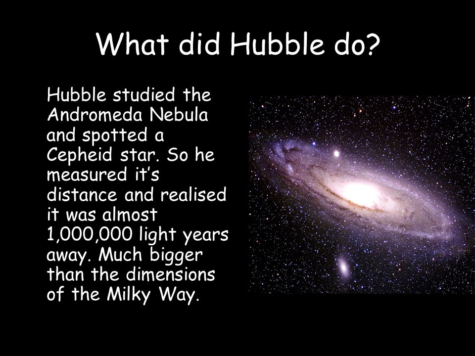 Galaxies: one or many? Aim: to investigate the work of Edwin Hubble. - ppt download