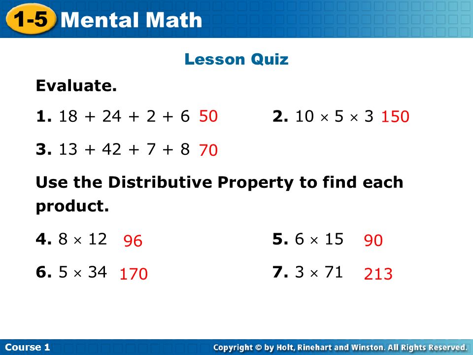Course Mental Math Lesson Quiz Evaluate. 1.