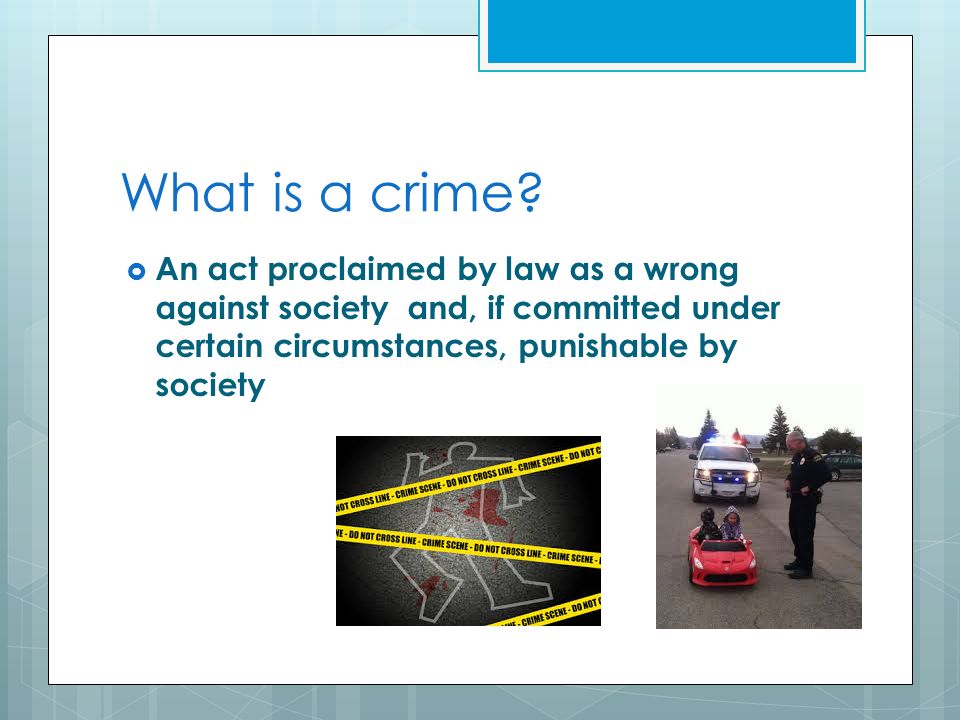 Chapter 1 Criminal Justice Today L 01l 01 What Is A Crime Ppt Download