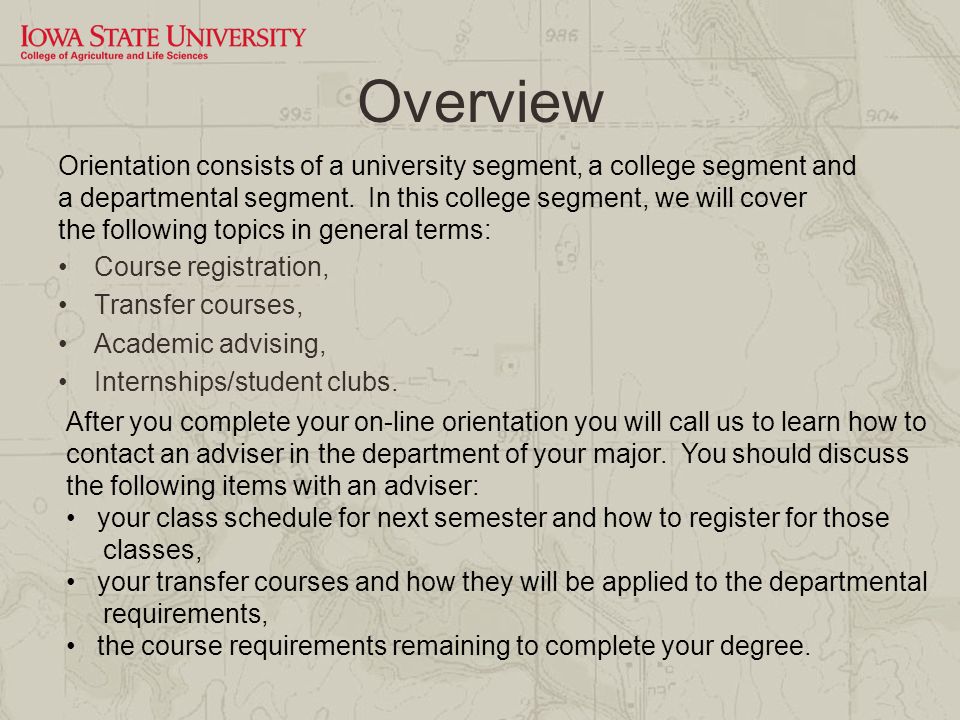 Overview Course registration, Transfer courses, Academic advising, Internships/student clubs.