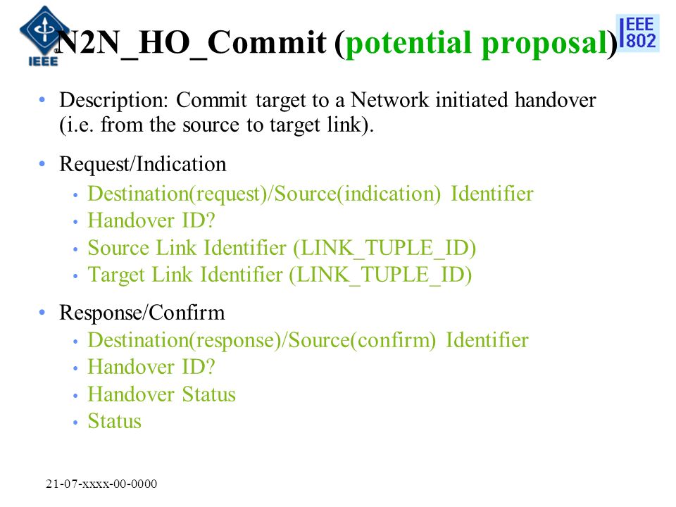 21-07-xxxx N2N_HO_Commit (potential proposal) Description: Commit target to a Network initiated handover (i.e.