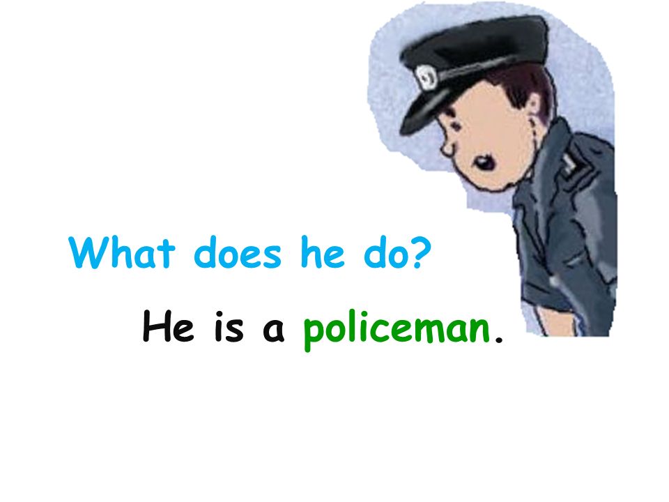 Policeman текст. What does a policeman do. Policeman. What does he do?. Предложение со словом policeman. He is a Police.