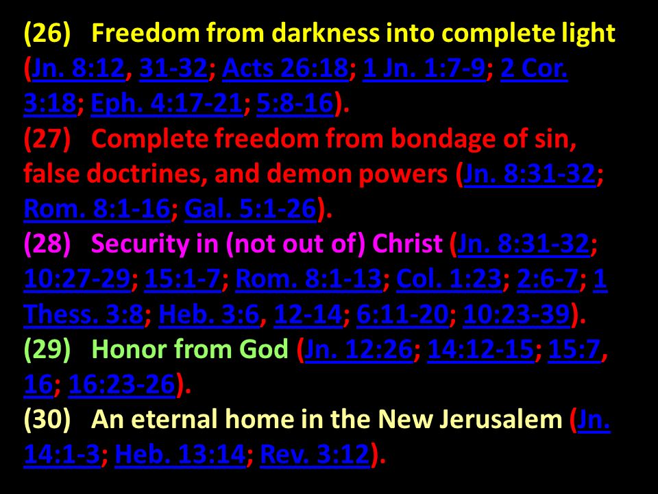 (26) Freedom from darkness into complete light (Jn.
