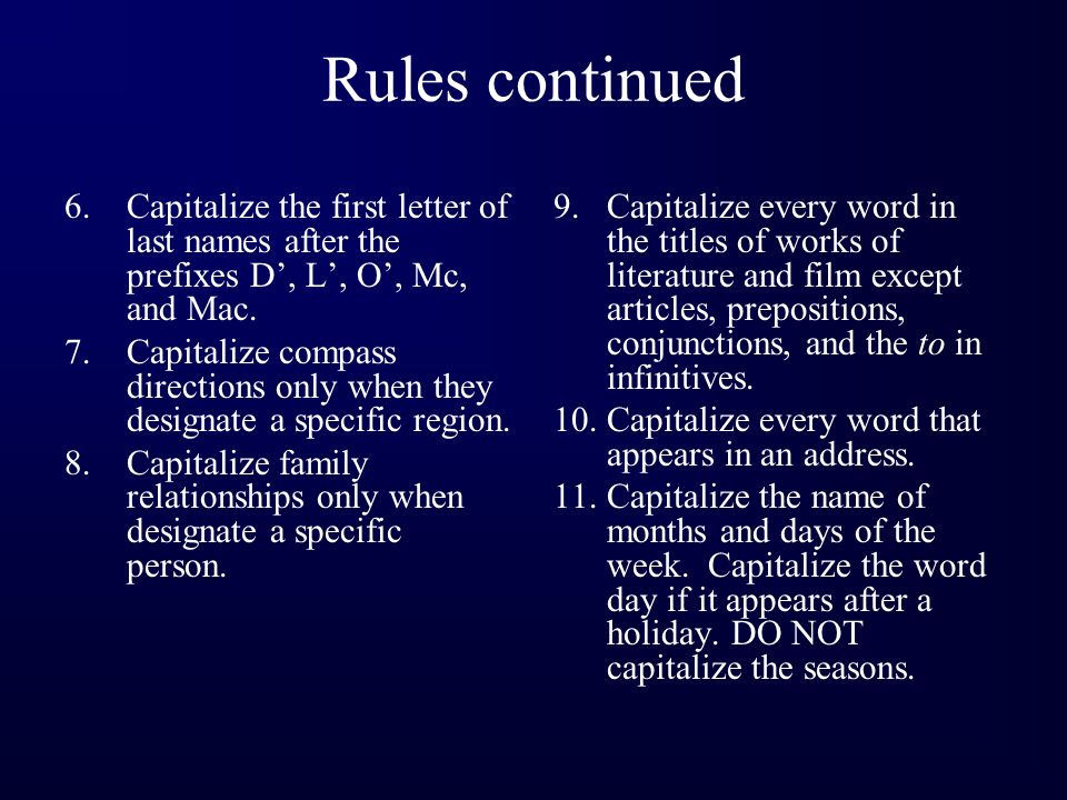 Rules for Capitalization 1.Capitalize the first word of a sentence. 2 ...