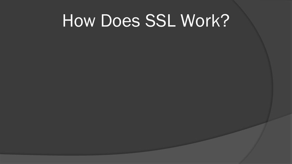 How Does SSL Work