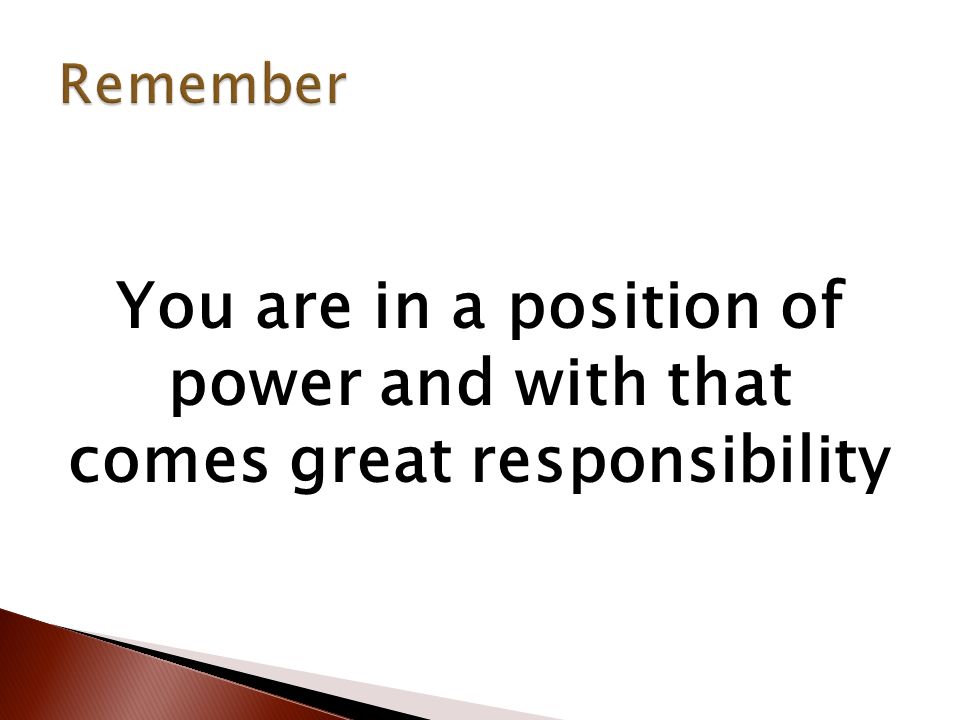 Ethics & Boundaries In the School Setting. You are in a position of power  and with that comes great responsibility. - ppt download