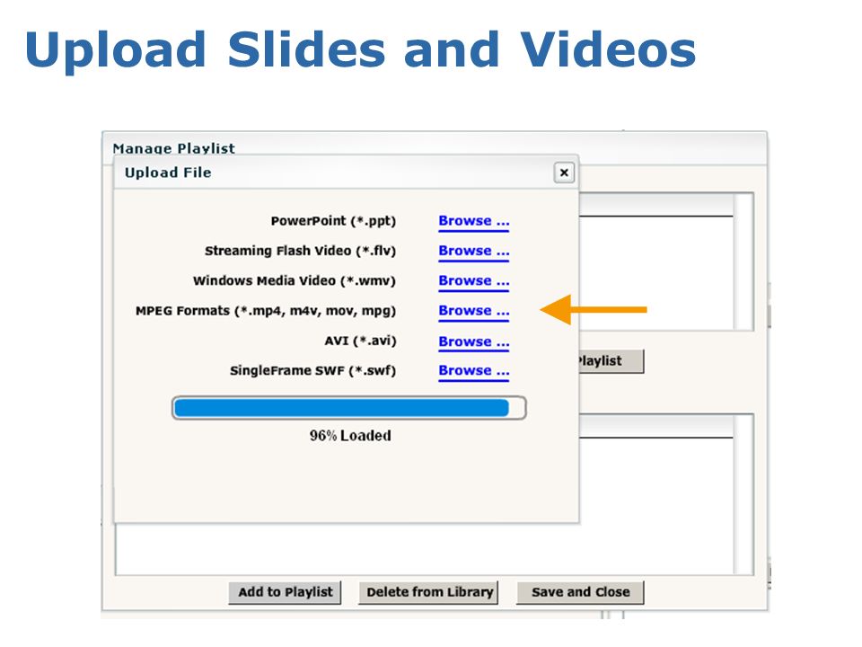 Upload Slides and Videos