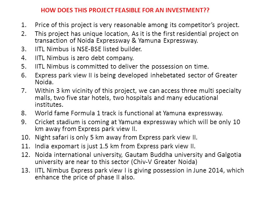 HOW DOES THIS PROJECT FEASIBLE FOR AN INVESTMENT .