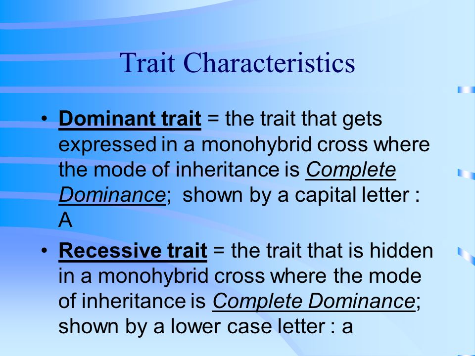Monohybrid Crosses Monohybrid Cross = a cross involving only a single allele responsible for a trait; each parent contributes information for the trait (ex.