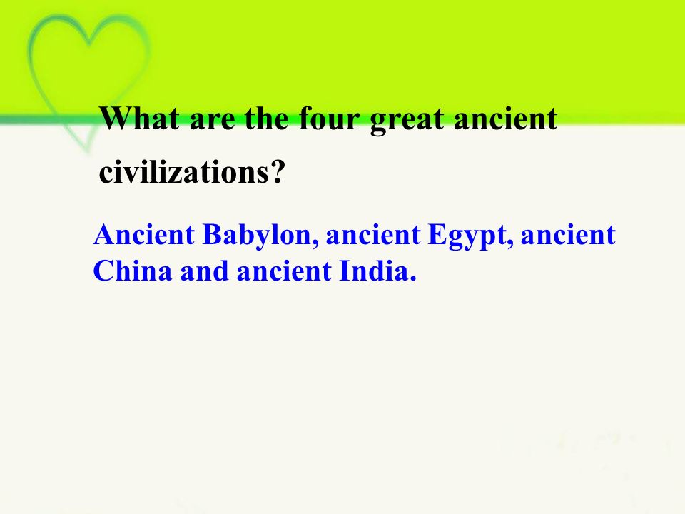 the four great ancient civilizations