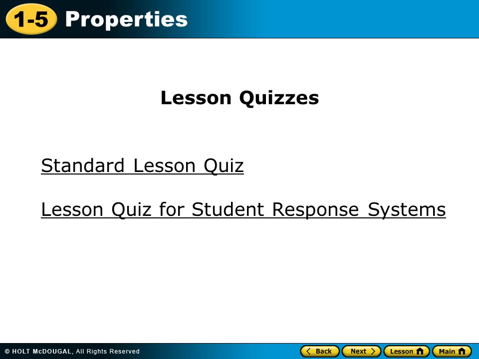 1-5 Properties Standard Lesson Quiz Lesson Quizzes Lesson Quiz for Student Response Systems