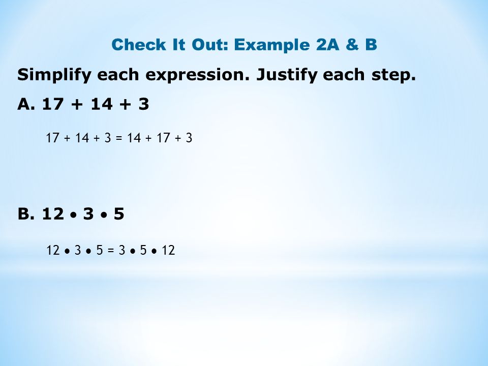 Check It Out: Example 2A & B Simplify each expression.