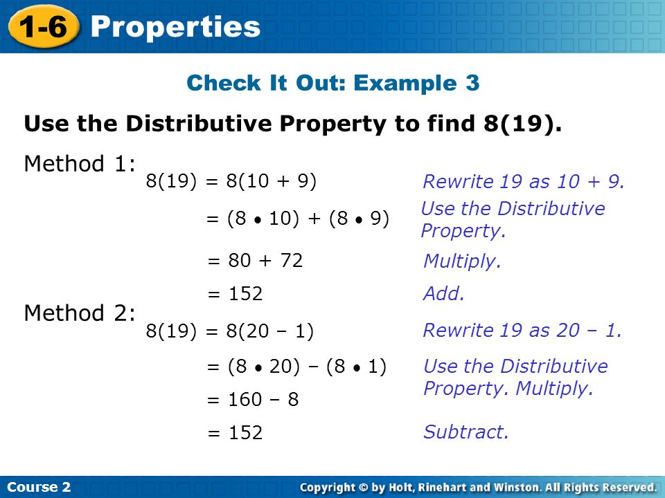 Course Properties Check It Out: Example 3 Use the Distributive Property to find 8(19).