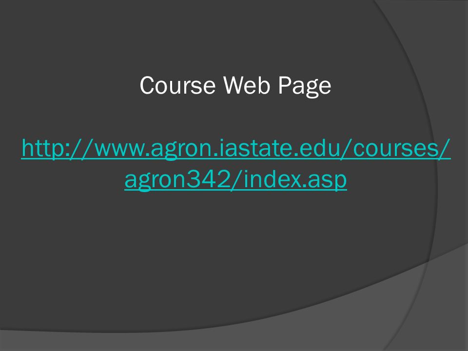Course Web Page   agron342/index.asp   agron342/index.asp