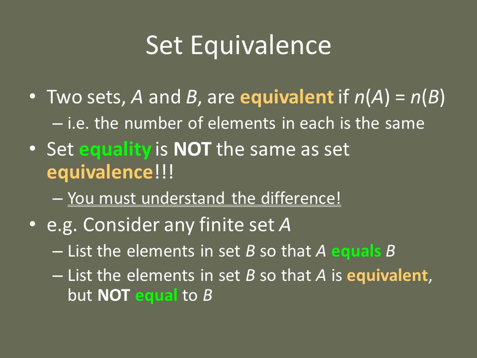 What are two sets that are not equal?