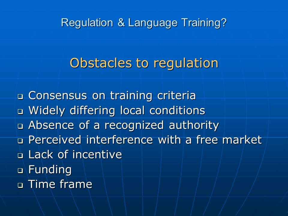 Regulation & Language Training.