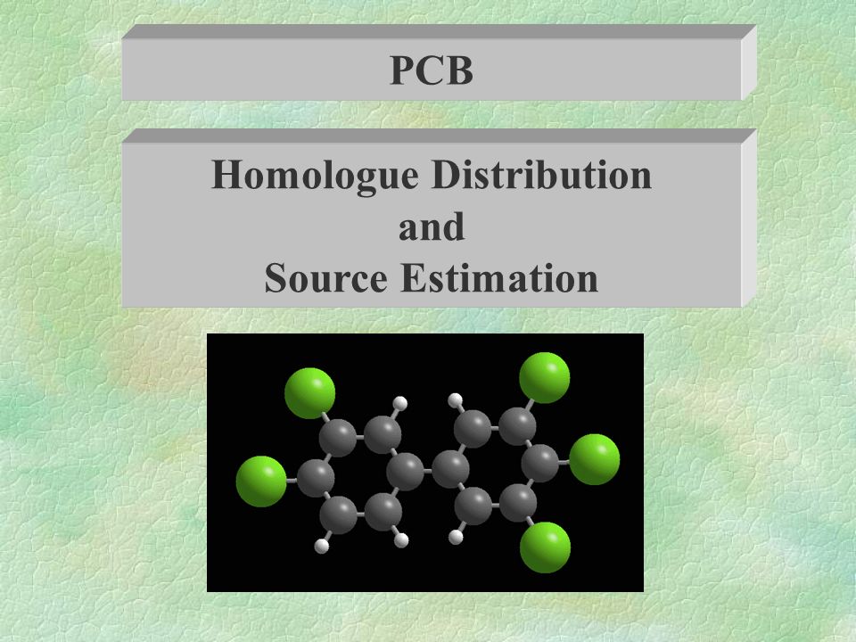 PCB Homologue Distribution and Source Estimation