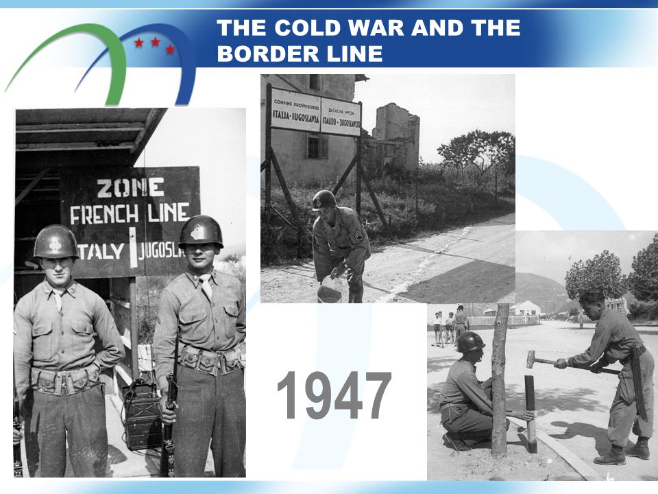 THE COLD WAR AND THE BORDER LINE 1947