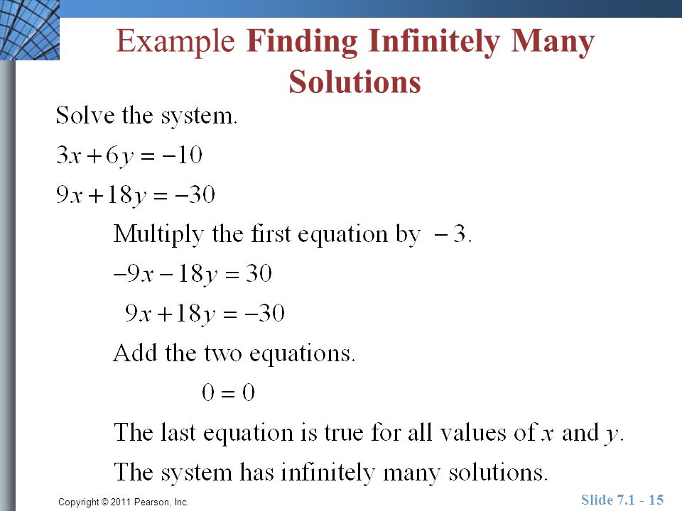 Copyright © 2011 Pearson, Inc. Slide Example Finding Infinitely Many Solutions
