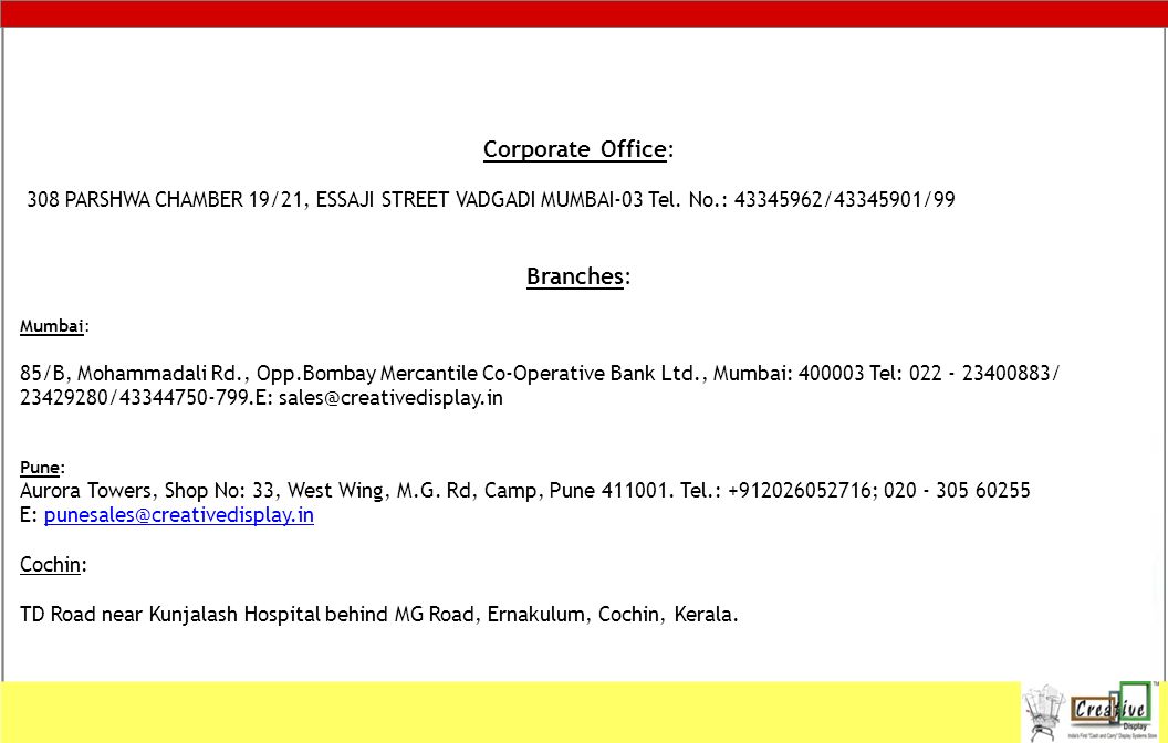 Corporate Office: 308 PARSHWA CHAMBER 19/21, ESSAJI STREET VADGADI MUMBAI-03 Tel.