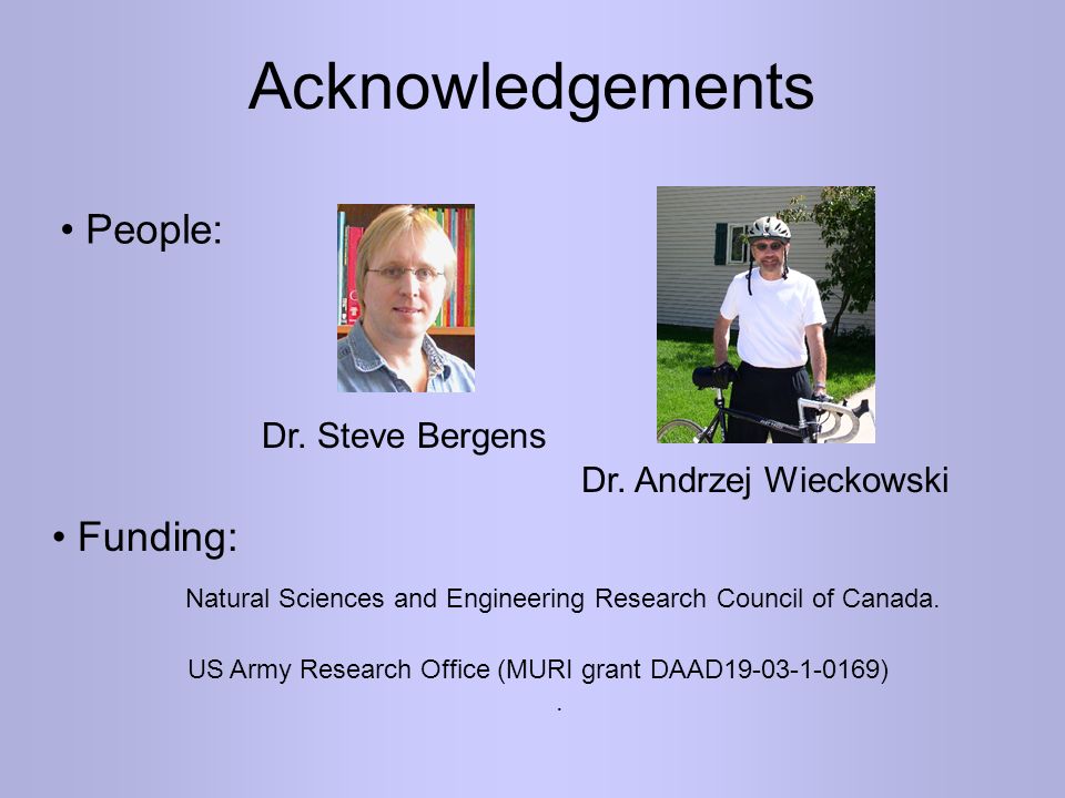 Acknowledgements Dr. Steve Bergens Dr.