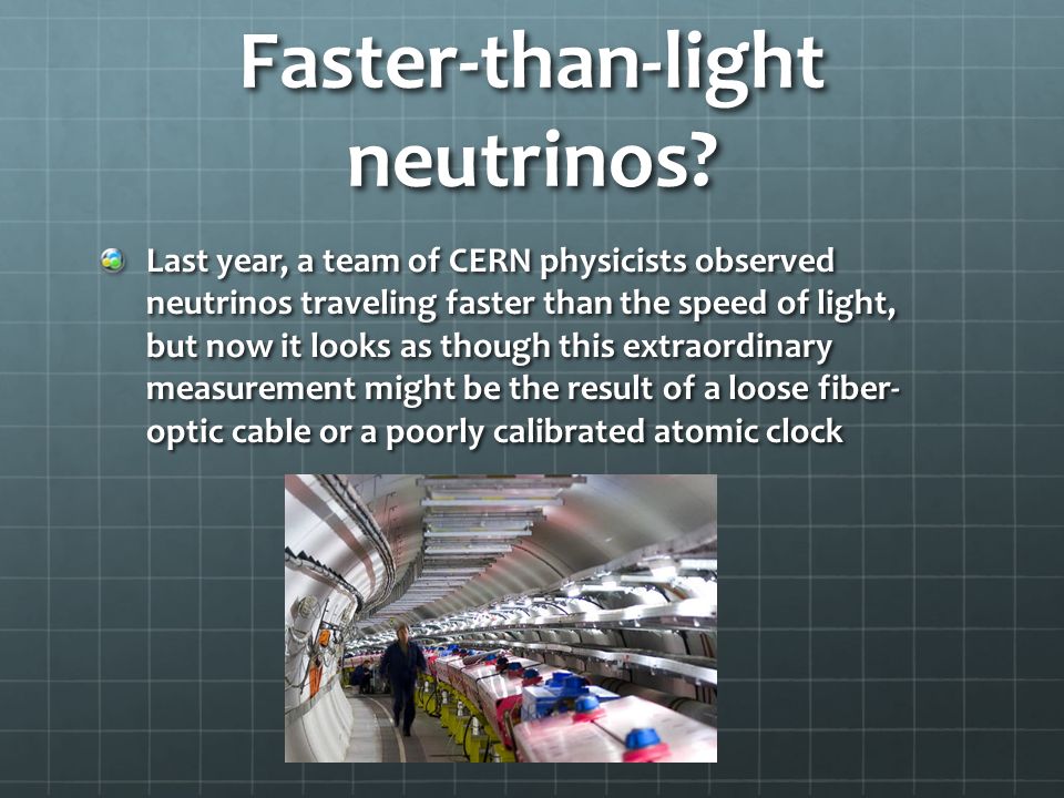 Cultural Project faster than light neutrinos faster than light neutrinos By  Gejing Xu. - ppt download