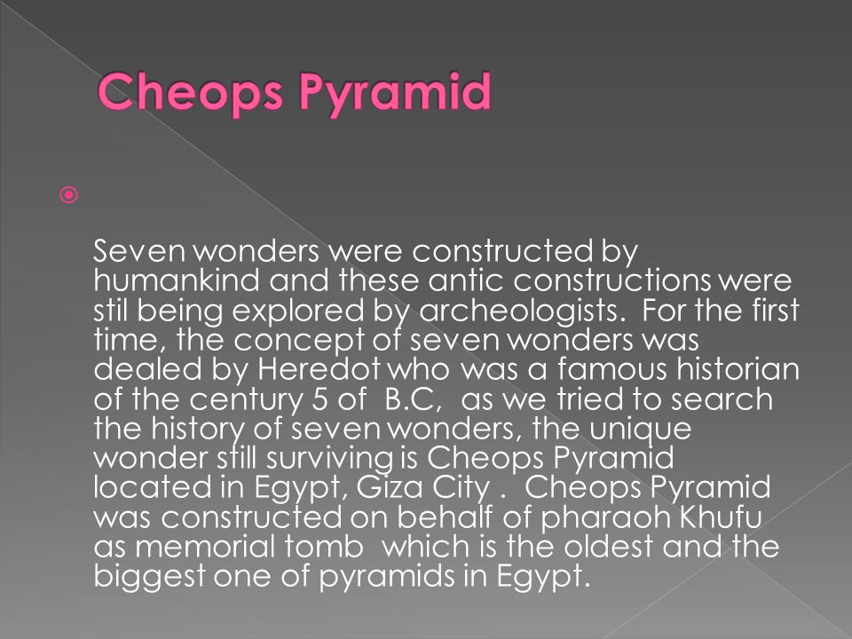 1- Cheops Pyramid  2- Hanging Gardens of Babylon  3- Temple of ...