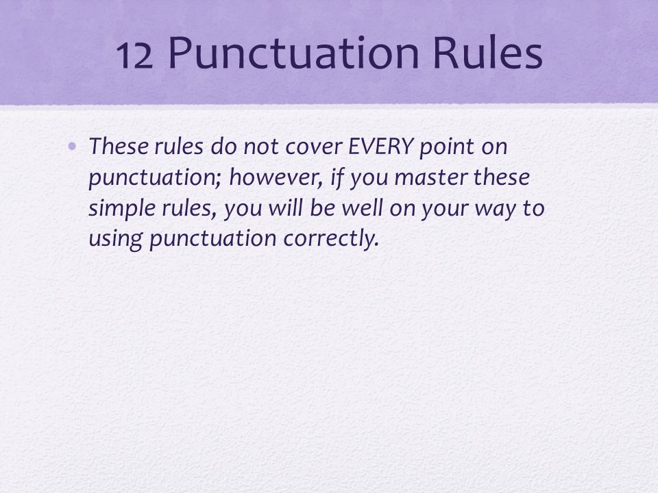 Punctuation 12 Simple Rules For Punctuating Sentences Ppt Download