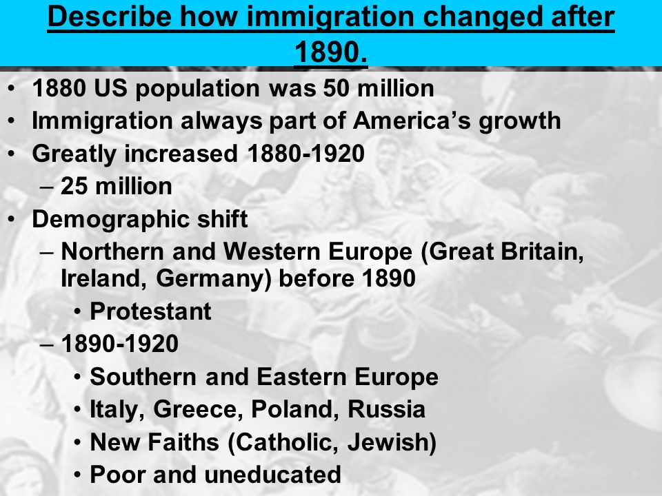 Describe how immigration changed after 1890.