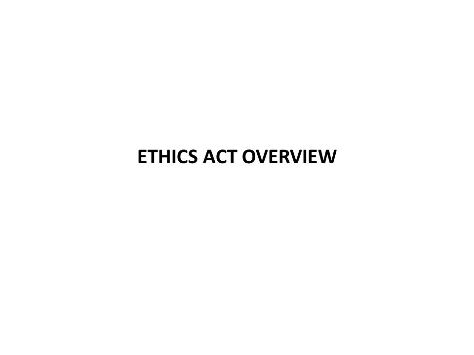 Ethics Act Trends in Enforcement and Interpretation Michael R