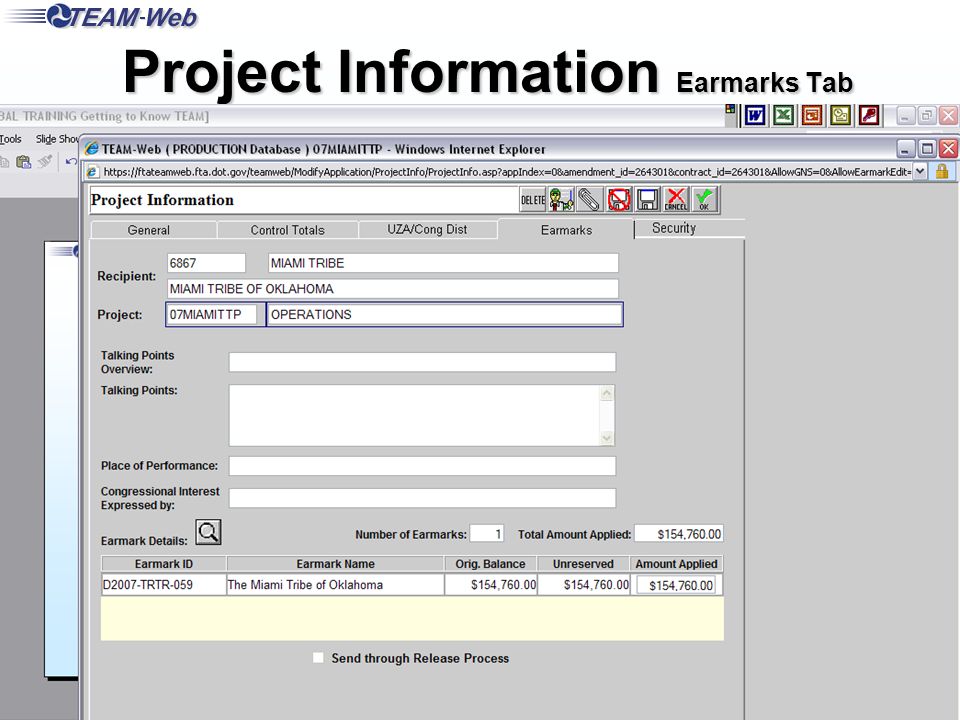 FTA Office of Program Management 13 Project Information Earmarks Tab Project Information General Tab