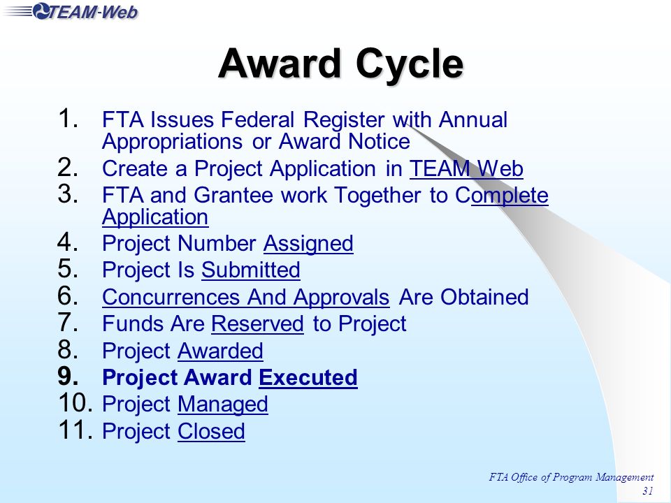 FTA Office of Program Management 31 Award Cycle 1.