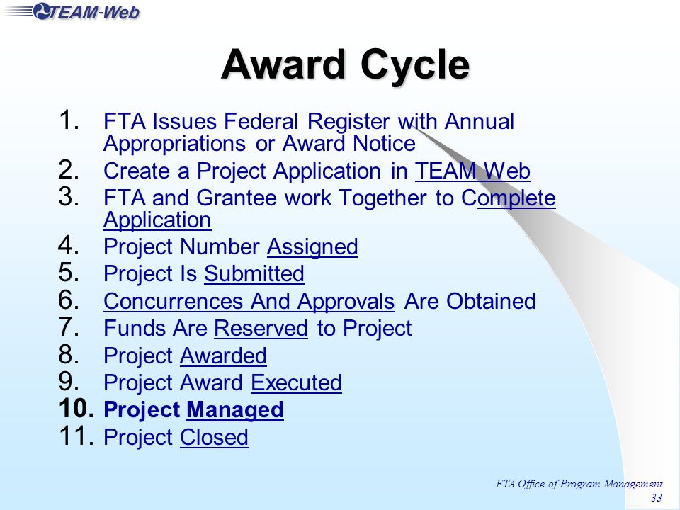 FTA Office of Program Management 33 Award Cycle 1.